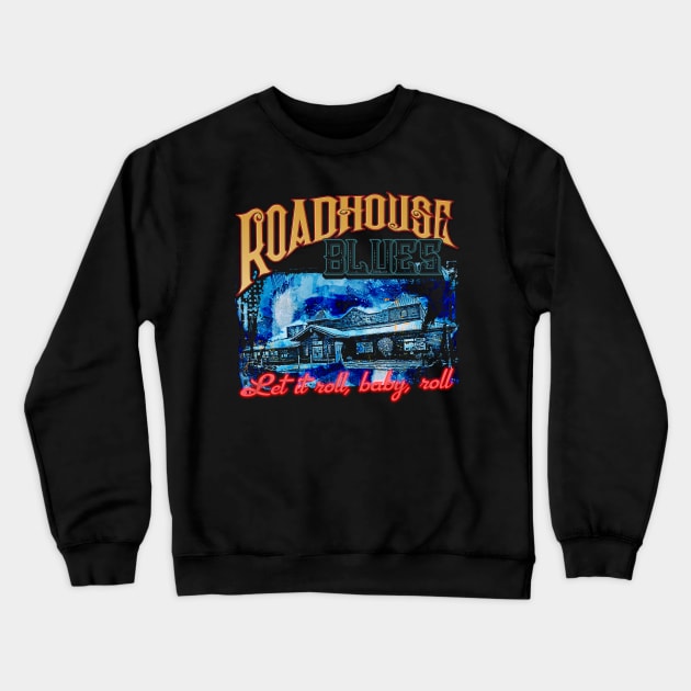 Roadhouse Blues Crewneck Sweatshirt by HellwoodOutfitters
